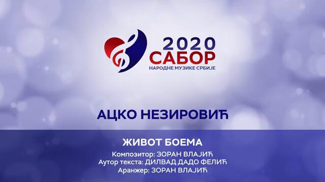 Acko NeziroviC - Zivot boema Sabor narodne muzike Srbije 2020