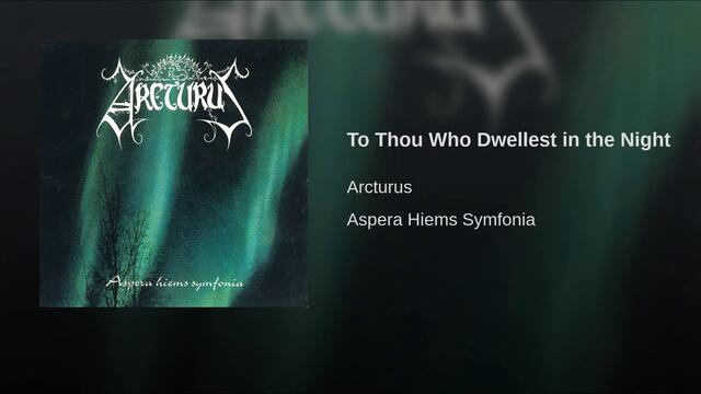 To Thou Who Dwellest in the Night