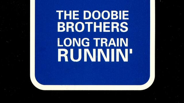 Long Train Runnin'