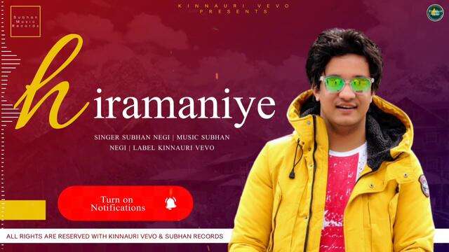 HIRAMANIYE | Latest Himachali Song 2020 | Voice & Music Subhan Negi | Kinnauri VEVO
