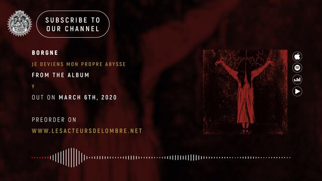 Borgne - Je Deviens Mon Propre Abysse (Track Premiere)