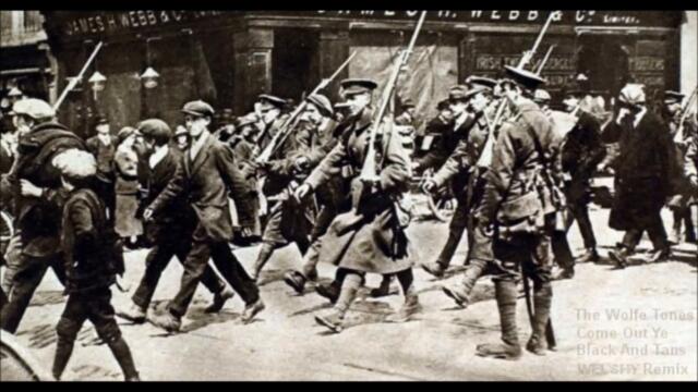 The Wolfe Tones - Come Out Ye Black And Tans (Welshy Remix)