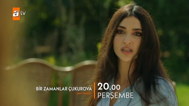 Bir Zamanlar Çukurova 73. Bölüm Fragmanı