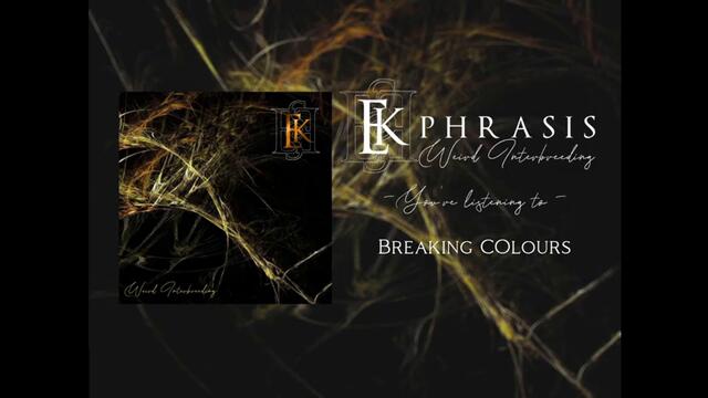 EKPHRASIS - Breaking Colours - Weird Interbreeding (2020)