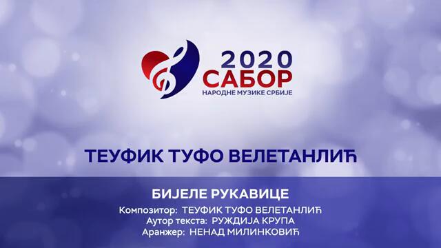 Teufik Tufo Veletanlic - Bijele rukavice Sabor narodne muzike Srbije 2020