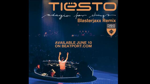 Tiësto - Adagio For Strings (Blasterjaxx Remix)