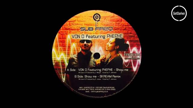 Von D ft. Phe Phe - Show Me - (Skream Remix) - Dubstep Classic
