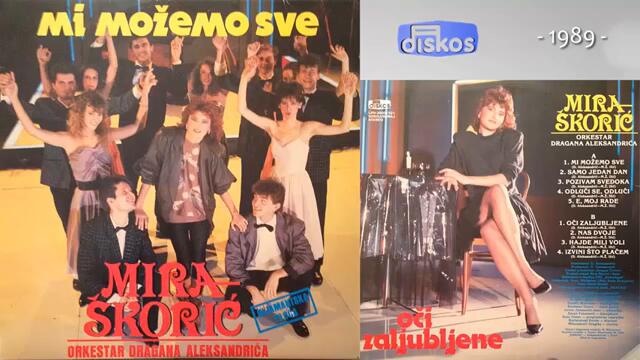Mira Skoric - Mi mozemo sve - (Audio 1989)