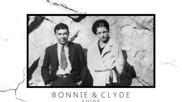 Bonnie & Clyde