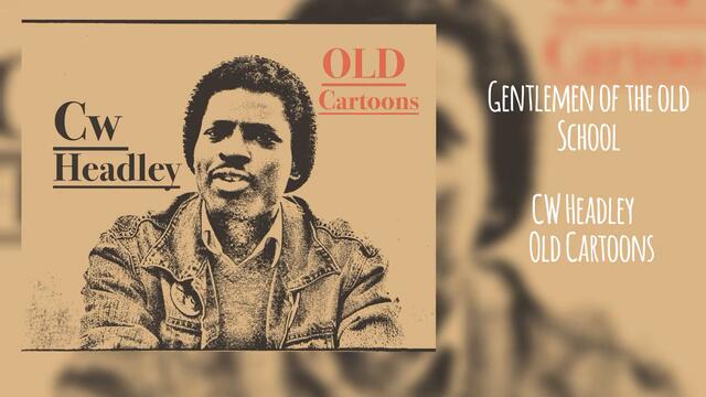 CW Headley | Gentlemen of the Old School