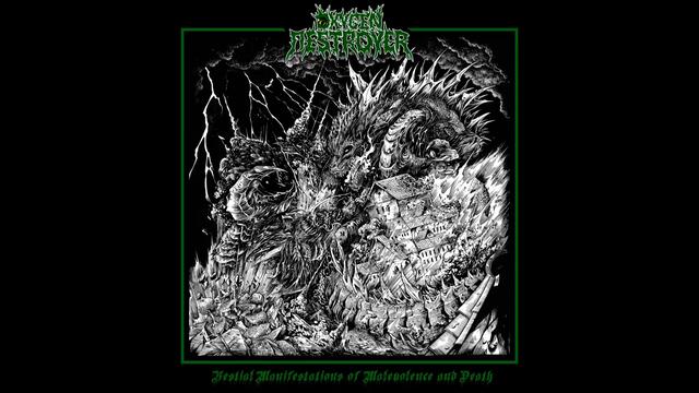 Oxygen Destroyer - Cleansing the Earth of Humanity's Existence