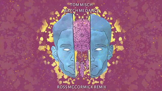 Tom Misch - Watch Me Dance (Ross McCormick Remix)