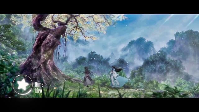 Mo Dao Zu Shi Ending Full『Aimer - kiro』