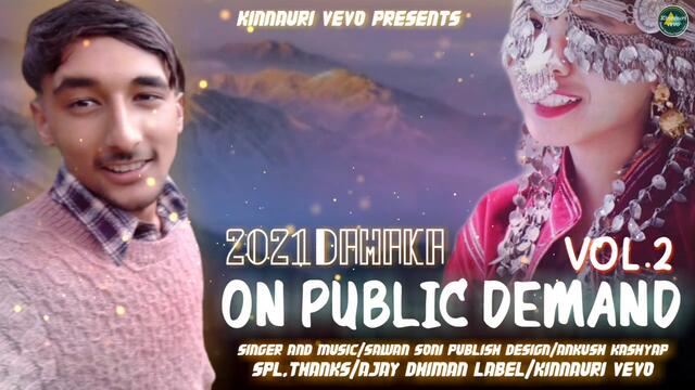 2021 Dhamaka Vol.2 | Himachali Song | Sawan Soni | Kinnauri VEVO