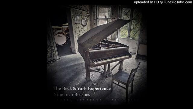 The Beck & York Experience - Can't Find My Way Home