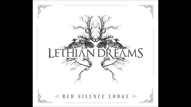 Lethian Dreams - Red Silence Lodge (2014)