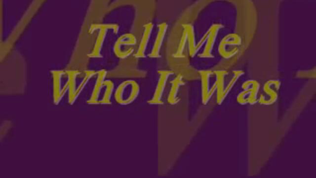 Tell Me Who It Was Scouse Remix