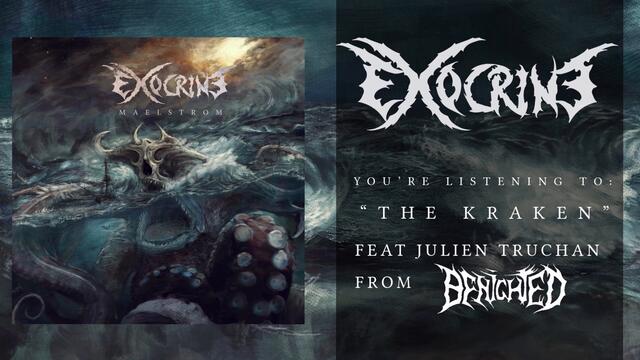 Exocrine - "The Kraken feat: Julien Truchan of Benighted" (Official Track Premiere)