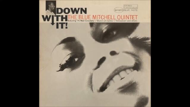 March On Selma - Blue Mitchell