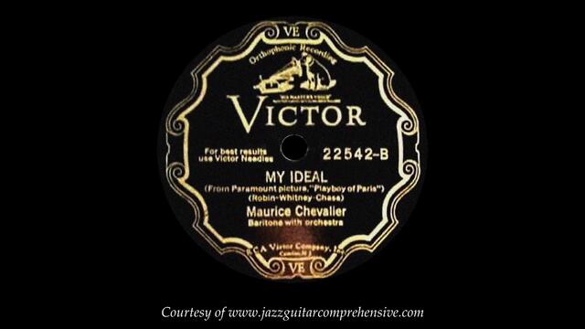 Maurice Chevalier (1930) FIRST RECORDING [MY IDEAL]