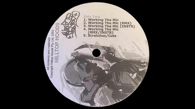 Hilltop Hoods - Working The Mic REMIX (ULTRA RARE)