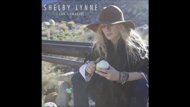 Shelby Lynne - I Cant Imagine 2015 full album