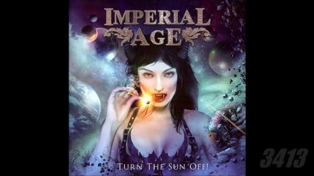 Imperial Age - Turn the Sun Off! 2012 full album