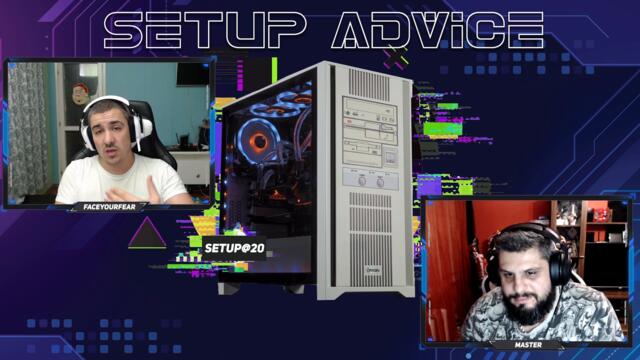 Setup@20 - Епизод 1 Нашите съвети за вашите машини.