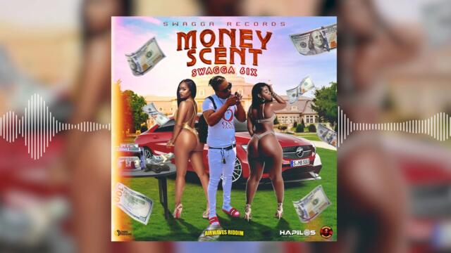 Swagga 6ix - Money Scent (Official Audio)