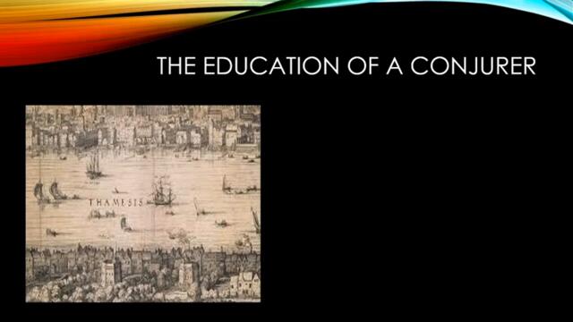 John Dee: Queen Elizabeth's Magician, Part 1