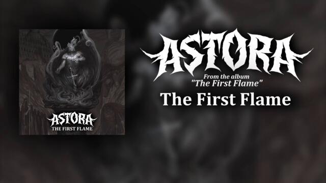 ASTORA - The First Flame (Official Track)