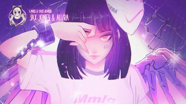 Jax Jones & Au/Ra - i miss u (VIZE Remix)