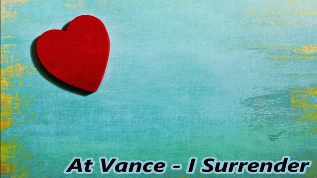 At Vance - I Surrender / Cover