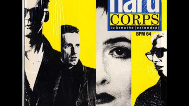 HARD CORPS -TO BREATHE 12'' 1985