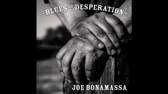 Joe Bonamassa - Blues of Desperation - 2016 - full album