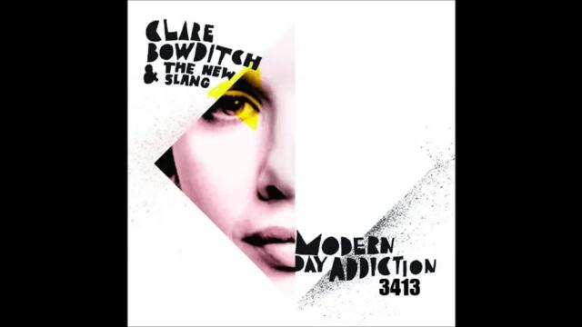 Clare Bowditch the New Slang - Modern Day Addiction 2010 full album