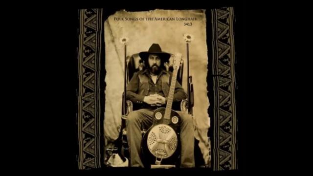 Brother Dege - Folk Songs of the American Longhair - full album