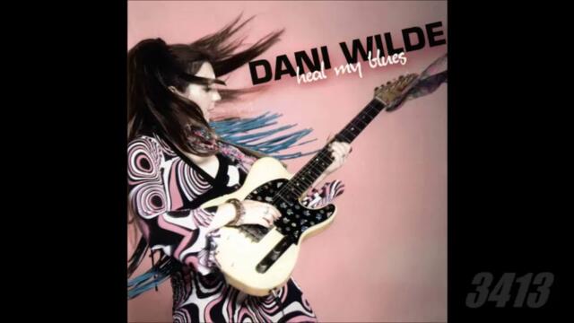 Dani Wilde - Heal My Blues full album 2008