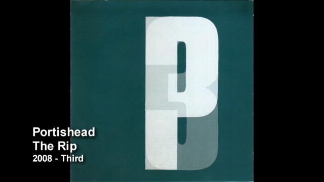 Portishead - The Rip
