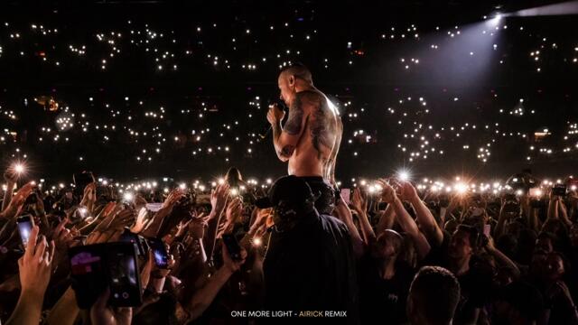 Linkin Park - One More Light (AIRICK Remix)