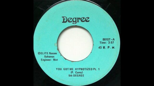 5th Degree – You Got Me Hypnotized Pt. 1 (1975)