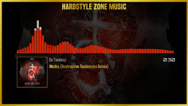 Da Tweekaz - Wodka (Destructive Tendencies Remix) (Original)