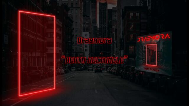 Draemora - Death Rectangle (OFFICIAL SINGLE STREAM)