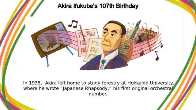 Akira Ifukube ~ Akira Ifukube's 107-th Birthday!!! 107 години от рождението на Акира Ифукубе