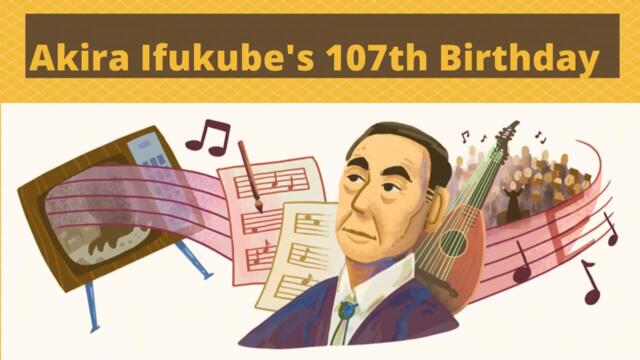 Akira Ifukube's 107th Birthday - Akira ifukube Biography _ 伊福部昭 _ Google Doodle