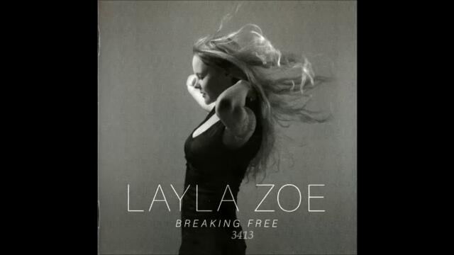 Layla Zoe - Breaking Free 2016 full album