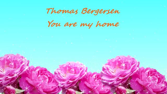 Thomas Bergersen - You are my home / ТИ СИ МОЯТ ДОМ