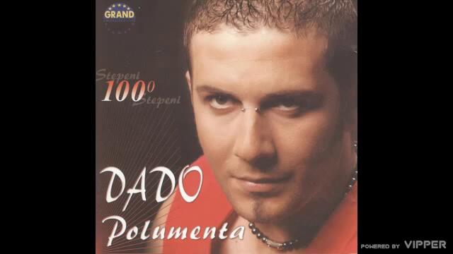 Dado Polumenta - 100 stepeni - (Audio 2005)
