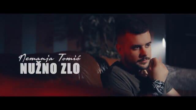 NEMANJA TOMIC - NUZNO ZLO (OFFICIAL VIDEO)