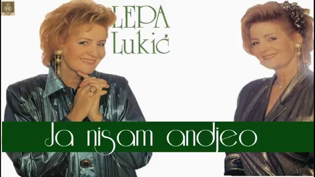 Lepa Lukic - Ja nisam andjeo - (Audio 1991)